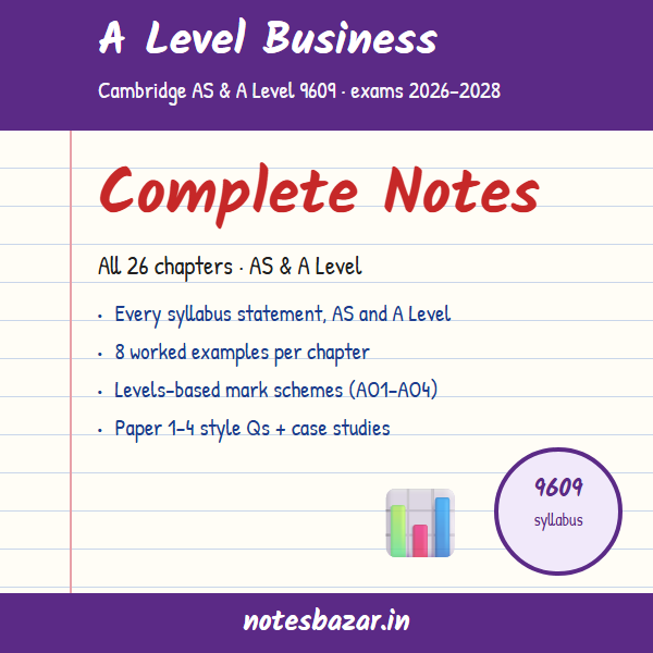 Cover of A Level Business 9609 Complete Notes: All 26 Chapters, AS and A Level (Cambridge 2026–2028)