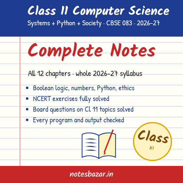 Cover of Complete Computer Science Notes for Class 11 (CBSE 083, 2026-27)