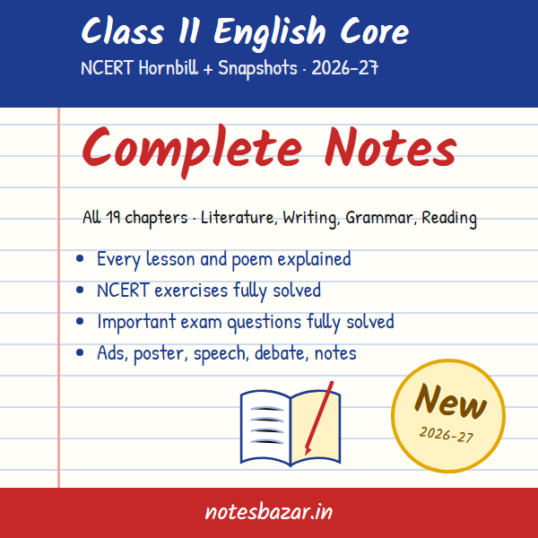 Cover of Complete English Core Notes for Class 11 (NCERT Hornbill and Snapshots 2026-27)