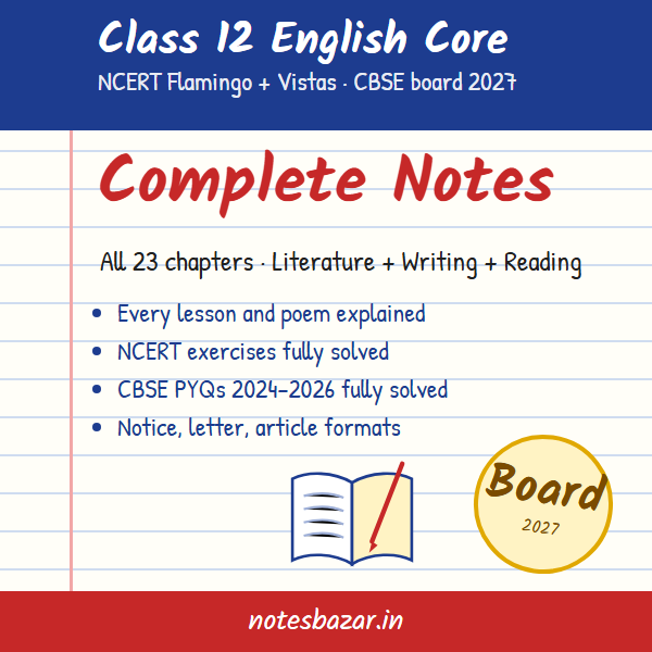 Cover of Complete English Core Notes for Class 12 (NCERT Flamingo and Vistas 2026-27, CBSE Board 2027)