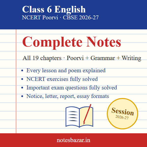 Cover of Complete English Notes for Class 6 (NCERT Poorvi 2026-27)