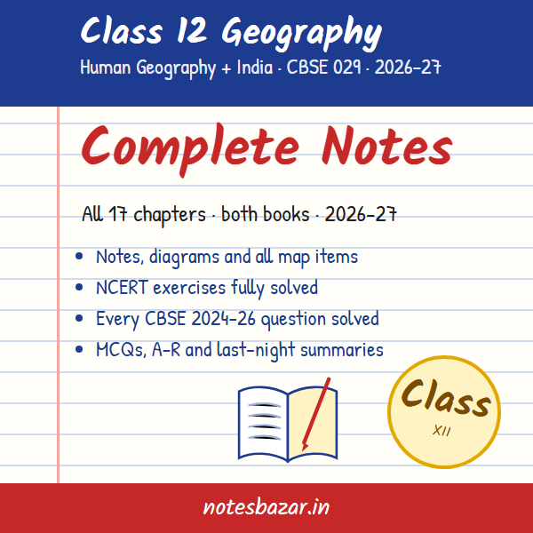 Cover of Complete Geography Notes for Class 12 (CBSE 2026-27)