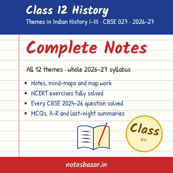 Cover of Complete History Notes for Class 12 (CBSE 2026-27)