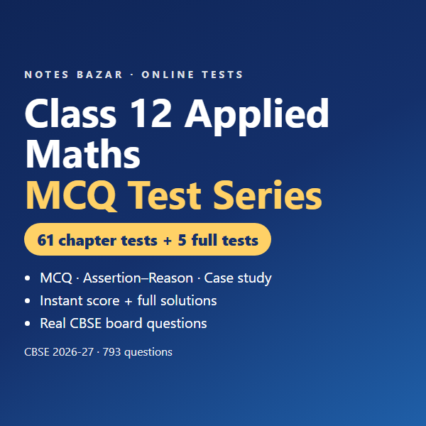 Cover of Class 12 Applied Maths Online MCQ Test Series: 61 Chapter Tests + 5 Full Tests (CBSE 2026-27)