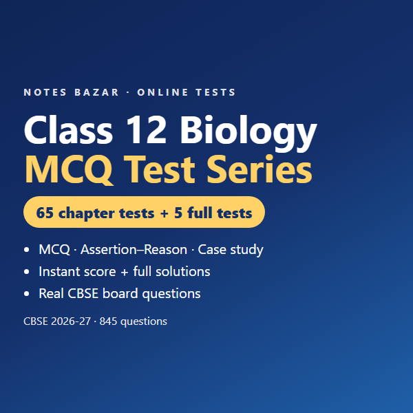 Cover of Class 12 Biology Online MCQ Test Series: 65 Chapter Tests + 5 Full Tests (CBSE 2026-27)