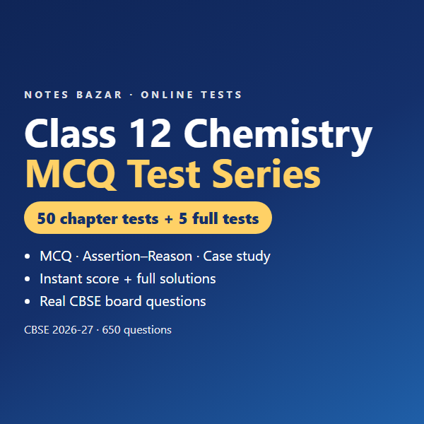 Cover of Class 12 Chemistry Online MCQ Test Series: 50 Chapter Tests + 5 Full Tests (CBSE 2026-27)