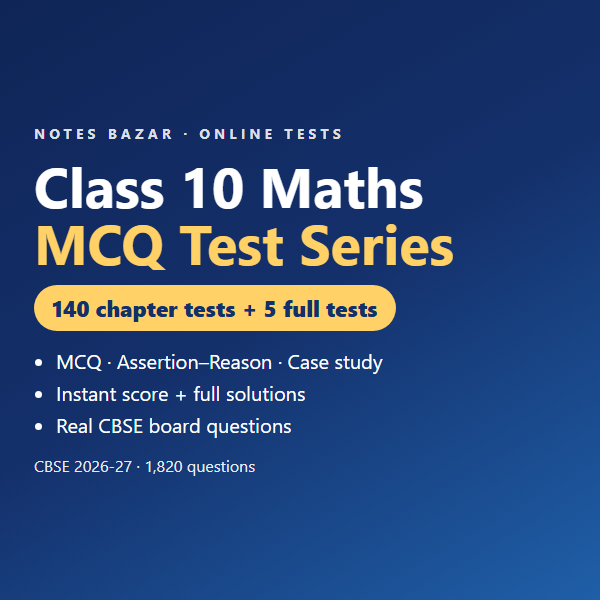 Cover of Class 10 Maths Online MCQ Test Series: 140 Chapter Tests + 5 Full Tests (CBSE 2026-27)